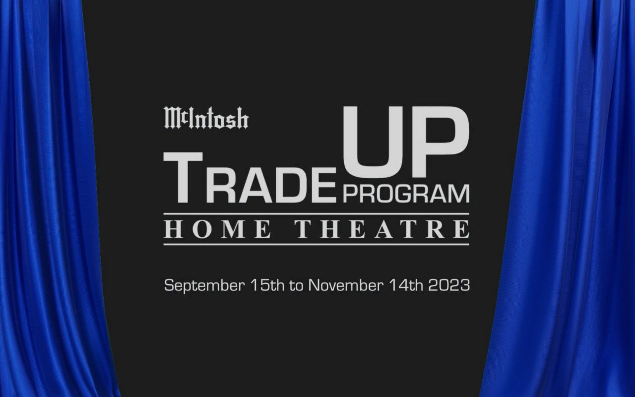 McIntosh Home Theatre TradeUp Program